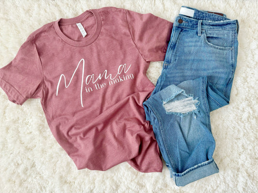 Mama in the Making T-Shirt